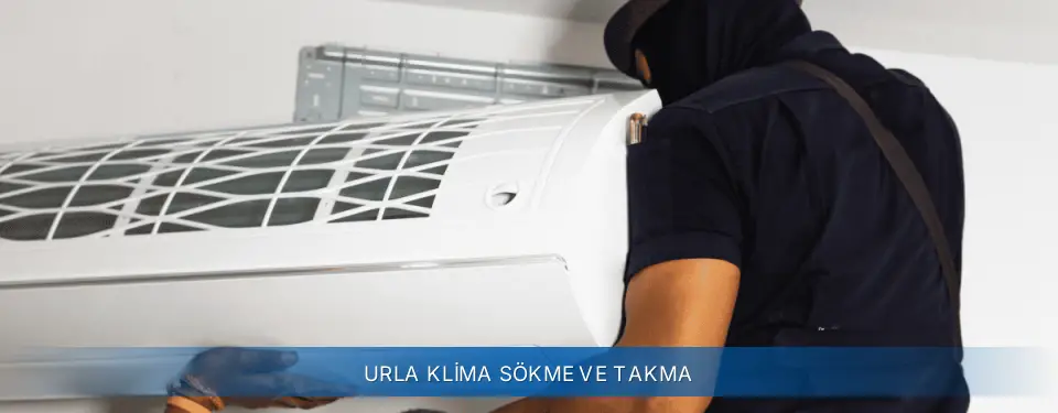 Urla İlçemi AUX Klima Sökme ve Takma